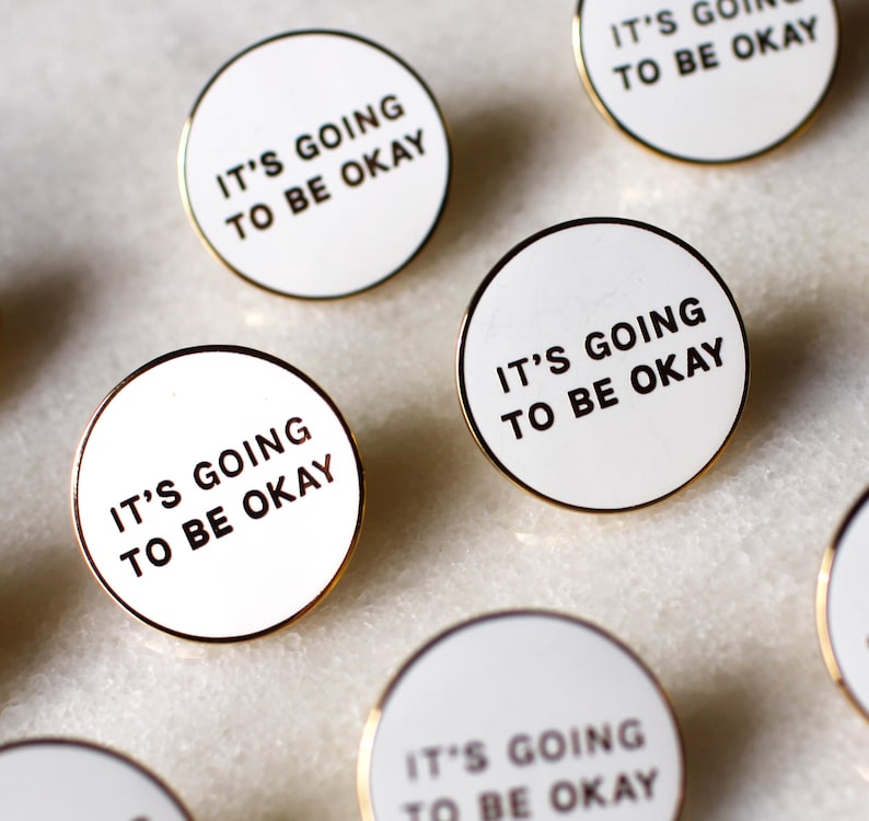 Shy Galaxy white and gold Holiday Gift Motivational Gift It\u2019s going to be okay Pin Hard Enamel pin
