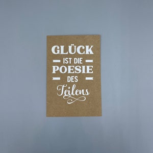 Postkarten-DIN A6 - GLÜCK ist die POESIE des Teilens, Kraftpapier braun mit weißem Motiv