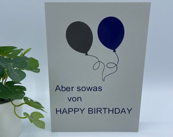 Karte 12 x 17cm inkl. Umschlag - Aber sowas von HAPPY BIRTHDAY + Ballons