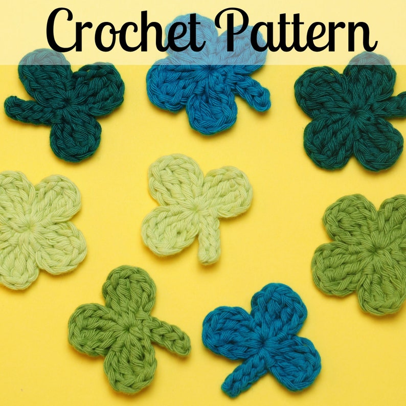 Clover Appliqué Crochet Pattern Clover Crochet Pattern Four Leaf Clover Crochet Pattern Appliqué Crochet Pattern PDF Download image 1
