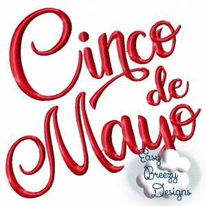 May include: Red embroidered text that reads "Cinco de Mayo" in a cursive font.