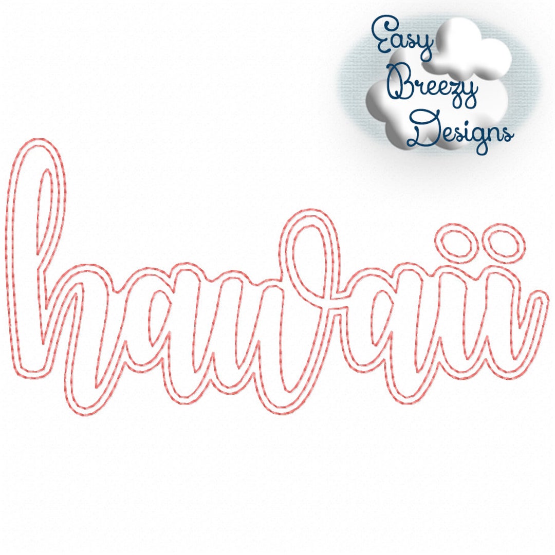 Script Hawaii Outline Applique, Lowercase Hawaii Raggy Applique, State ...