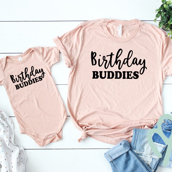 Birthday buddies | Matching birthday shirts | birthday shirt | birthday gift | party shirts | matching party shirts | mommy and me | daddy