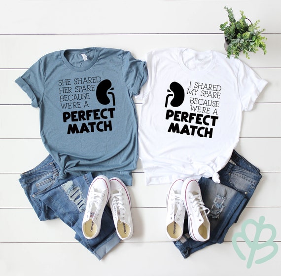 Perfect Match Organ Transplant Donor Kidney Transplant Matching Medical Organ Donation Family Matching Shirt Family Shirt Medical Shirt