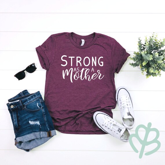 Strong as a Mother Motherhood Shirt Mom Shirt Gift for | Etsy