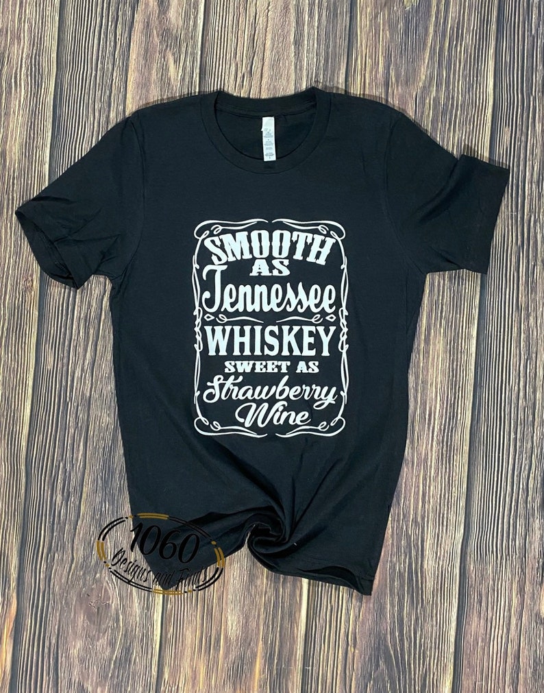 Smooth as Tennessee Whiskey Tee Country Music Tshirt - Etsy