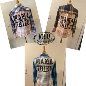 Mama Tried Distressed flannel shirts, bleached flannel, upcycled flannel, women’s girl’s flannel shirts, concert tee