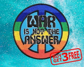 Peace colorful Ø7,4 Application badges Iron on patches War Is Not the answer