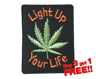 Light Up Your Life Weed Applique IRON ON PATCH funny patches Badge weed patch