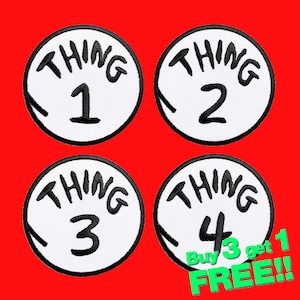 May include: Four white round iron-on patches with black outlines and text. Each patch has the word "THING" and a number from 1 to 4. The text "Buy 3 get 1 FREE!!" is in green letters on a white background.