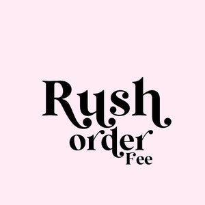 Rush Fee