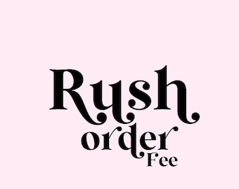 Rush Fee
