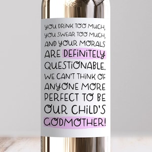 Etiquette de vin pour proposition Veux-tu être ma marraine, Sticker marraine drôle seulement les meilleures amies des amies, Boire trop fort, Nouveauté parrain et marraine