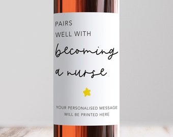 Personalised Pairs Well With Becoming A Nurse Wine Label, Qualified Nurse, Graduation Gift, Nursing Degree, New Job, Friend, Midwife, RNDA