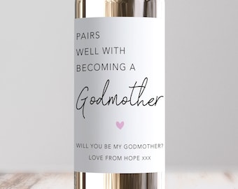 Pairs Well With Becoming A Godmother Wine Label, Personalised Will You Be My Godmother Proposal, Custom Sister Godmother Gift, Best Friend