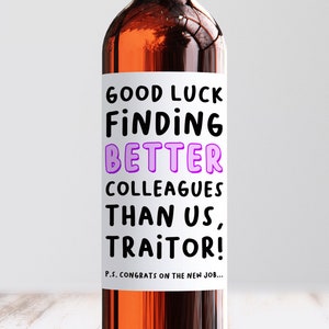 Bonne chance pour trouver de meilleurs collègues que nous étiquette de vin, traître drôle laissant une étiquette de vin, étiquette de vin félicitations grossières, nouvel emploi