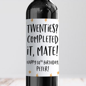 Twenties Completed It Mate Wine Label, Personalised 30 Birthday Gift, Funny 30th, Cheers to 30 Years, Friend, Sister, Boyfriend, Brother