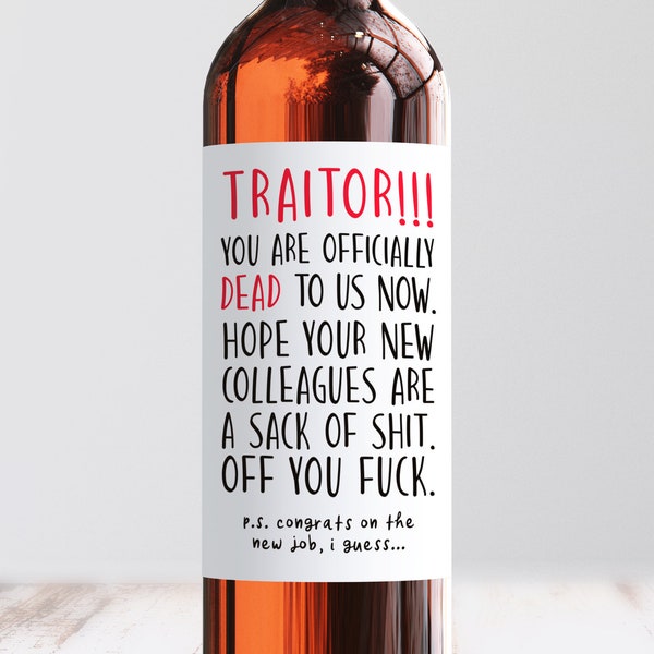 Traitor Leaving Wine Label, Wine Bottle Label, Rude Goodbye Wine Label, Rude Congratulations Wine Label, New Job Wine Sticker