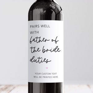 Personalised Pairs Well With Father Of The Bride Duties Wine Label, Custom Wedding Announcement, Wedding Day, Father Of Bride Gift, Thanks