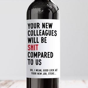 Étiquette de vin, départ personnalisé du traître, félicitations amusantes à un ami, nouveau collègue de travail, patron, bonne chance