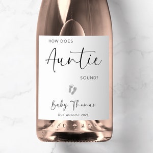 How Does Auntie Sound Champagne Prosecco Label, Personalised Pregnancy Announcement, Surprise Baby Reveal Gift, Sister, Friend, Aunt To Be