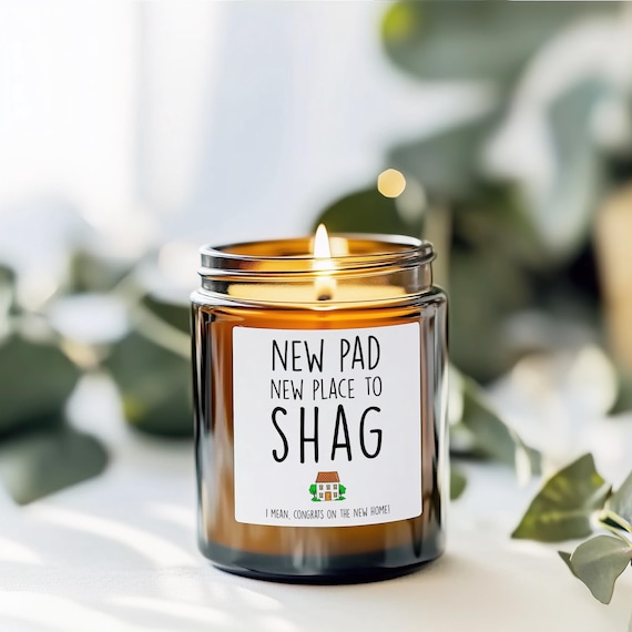 Rude New House New Place To Shag Candle Label, Housewarming Sticker Gift, New Home Friend, New Pad New Place To Shag, Congratulations Bestie