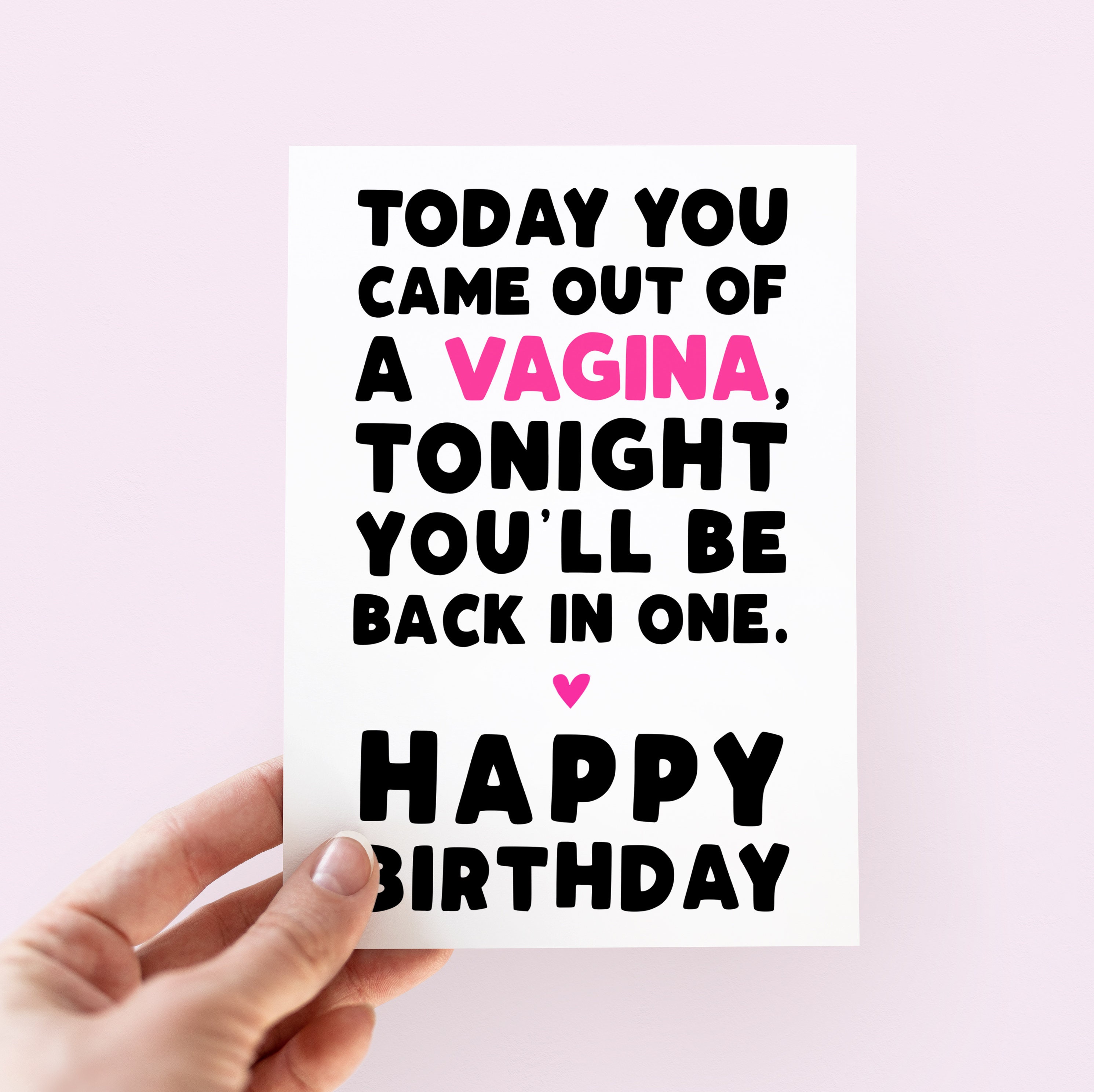 Today You Came Out of A Vagina Birthday Card Funny