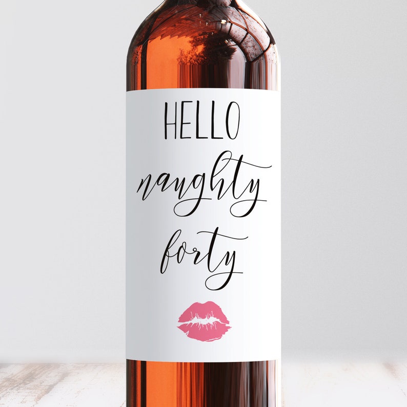 Naughty 40 Birthday Wine Label Cheers to 40 Years Funny 40th Etsy