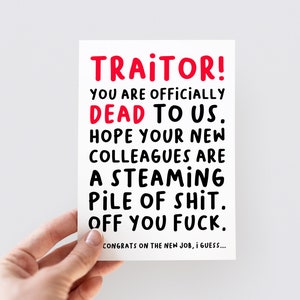 Rude Leaving Card, You're Dead To Us Card, Traitor Card, Sorry You're Leaving Card, Rude New Job Card, Colleagues Card, Dickhead Boss Card image 1