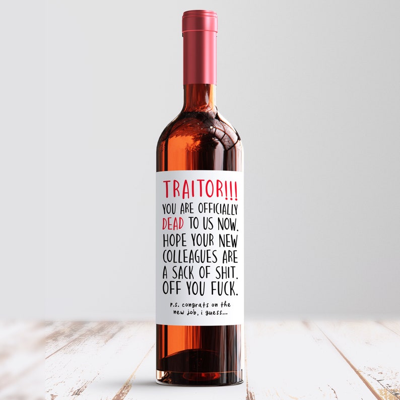 Traitor Leaving Wine Label Wine Bottle Label Rude Goodbye Etsy