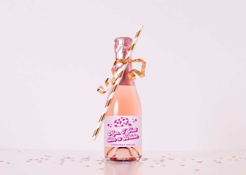Man I Feel Like A Bride Mini Champagne Prosecco Label, Personalised Hen Do, Friend Hen Party Gift, Bride To Be, Let's Go Girls, Sister, I Do image 1