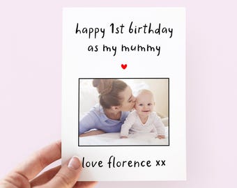 Happy 1st Birthday Card For Mummy, Personalised Photo Keepsake From Baby, Custom Message From Daughter Or Son, New Mum