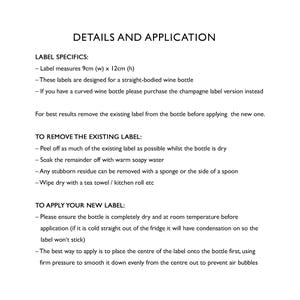 May include: Instructions for applying a wine bottle label. The label measures 9 inches by 12 inches. The instructions include how to remove the existing label and how to apply the new label.