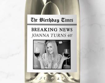Personalised Newspaper Birthday Photo Prosecco Wine Label, Funny 30 Daughter, Custom Sister 40th, 50th, 60 Friend, 70 Mum, Dad, Champagne