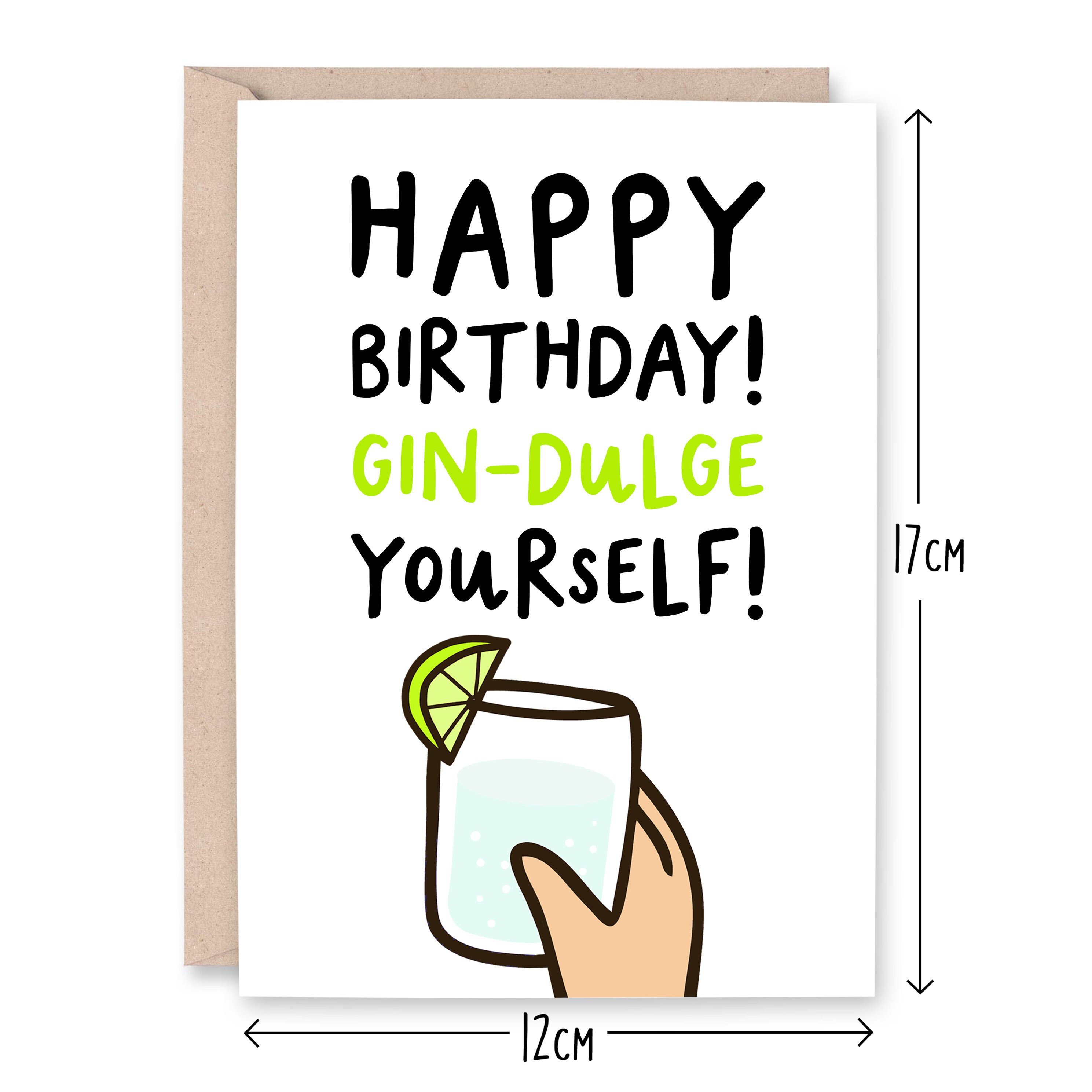 Gin-dulge Yourself Birthday Card Funny Friend Gin Pun - Etsy Gin-dulge Yourself Birthday Card Funny Friend Gin Pun - Etsy