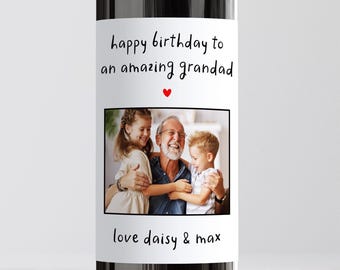Personalised Happy Birthday Grandad Wine Label | Photo Bottle Label | Custom Name Wine Sticker From Grandchild, Grandson, Granddaughter
