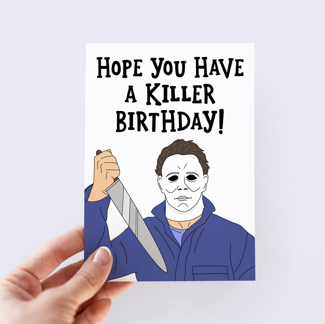 Michael Myers Birthday Card Halloween Horror Movie Funny - Etsy