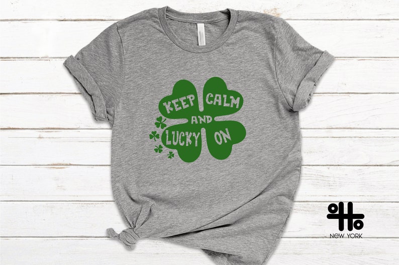KEEP CALM LUCKY Irish Shirt St pattys tee Lucky Shirt St.Patricks Day Shirt Lucky Shirt Shamrock Shirt