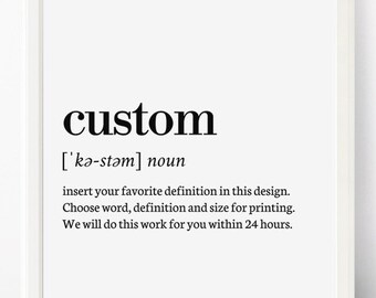 Custom Print, Printable Wall Art Print, Custom Definition Art, Custom Quote Print, Wall Art, Custom Text Literary Quote Art Digital Download