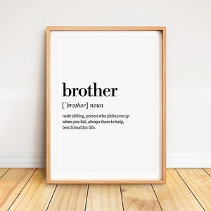 Gift for Brother, Definition Wall Art Print, Brother Sign, Big Brother Gift Sister Brother Quote Print Family Wall Art, Printable Definition