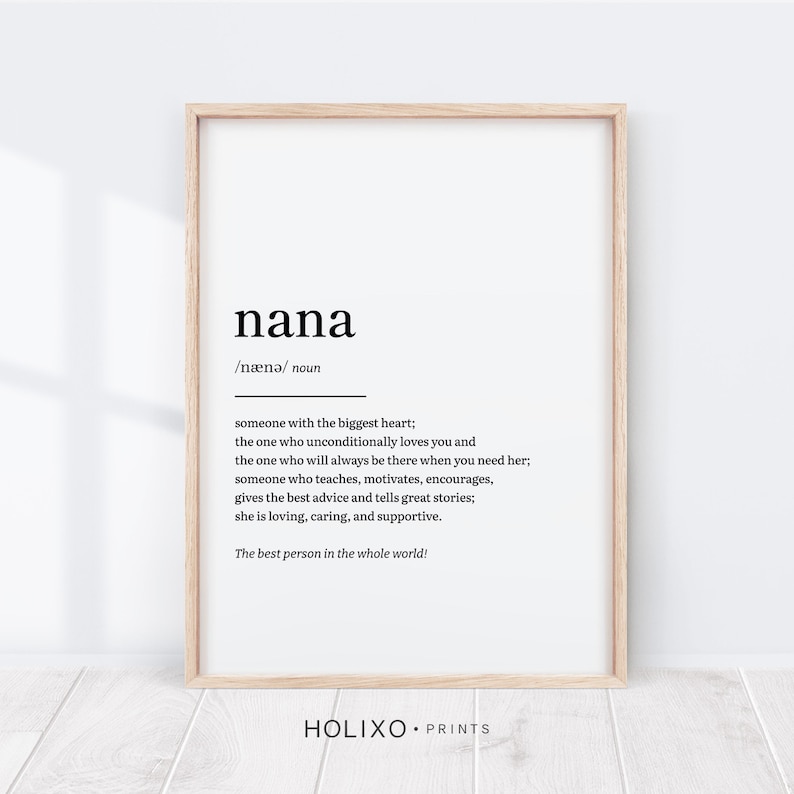 Nana-definition, Nana-present, presenter till Nana, mors dag-present, Nana-födelsedagspresenter, Nan-nan-present, mormor, mormors väggkonst, Nana-tryck bild 1