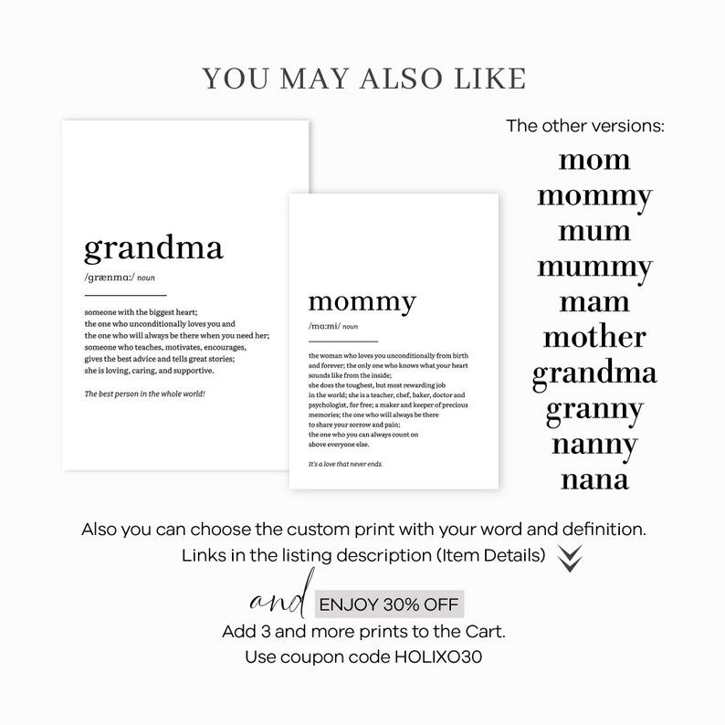 May include: A printable wall art design with a black and white definition of the word "grandma". The definition reads "someone with the biggest heart; the one who unconditionally loves you and the one who will always be there when you need her, someone who teaches, motivates, encourages, gives the best advice and tells great stories, she is loving, caring, and supportive. The best person in the whole world!" The design also includes a similar definition for the word "mommy".