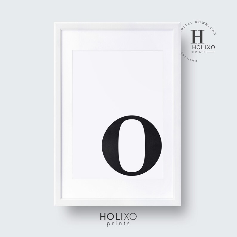 May include: A printable black and white poster featuring the letter "O" in a bold, sans-serif font. The letter is centered on a white background within a white frame.