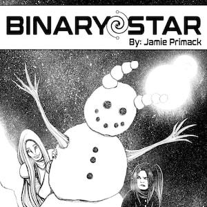Könnte beinhalten: Schwarzweiß-Illustration eines Schneemanns mit einem Mädchen, das auf einem Schneeballen vor ihm sitzt. Der Schneemann hat einen großen Kopf mit einem runden Gesicht und einen kleinen Körper. Das Mädchen trägt einen langen Mantel und hat langes Haar. Der Hintergrund ist ein sternenübersäter Nachthimmel. Der Text "BINARY STAR" und "Vol. 15" ist auf dem Bild zu sehen.
