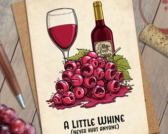 A Little Whine Illustrated Greeting Card, Funny Card, Vertical Card, Humor Stationary, Wine Card, Card Puns