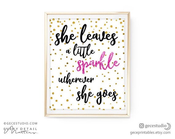 She Leaves A Minimal Sparkle Everywhere She Goes Printable Indicator photo regarding She Leaves a Little Sparkle Wherever She Goes Free Printable identified as She Leaves A Tiny Sparkle Any where She Goes Printable Indication