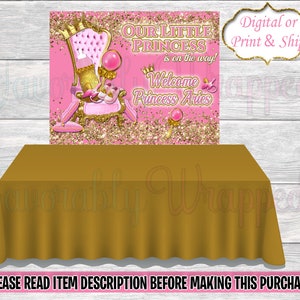 Royal Princess Backdrop-Royal Princess Baby Shower-Royal Princess Party Favors-Princess Backdrop-Princess Table Banner-Princess Chip Bag