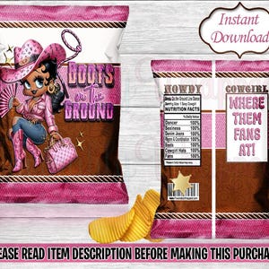 May include: A pink and brown chip bag design with a cartoon cowgirl wearing a pink hat and boots. The bag has text that reads "BOOTS on the GROUND" and "COWGIRL WHERE THEM FANS AT!" with a nutrition facts label.