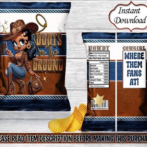 May include: A printable chip bag design featuring a cartoon cowgirl with the text "Boots on the Ground" and "Howdy" with a nutrition facts label. The design is in brown, blue, and white.