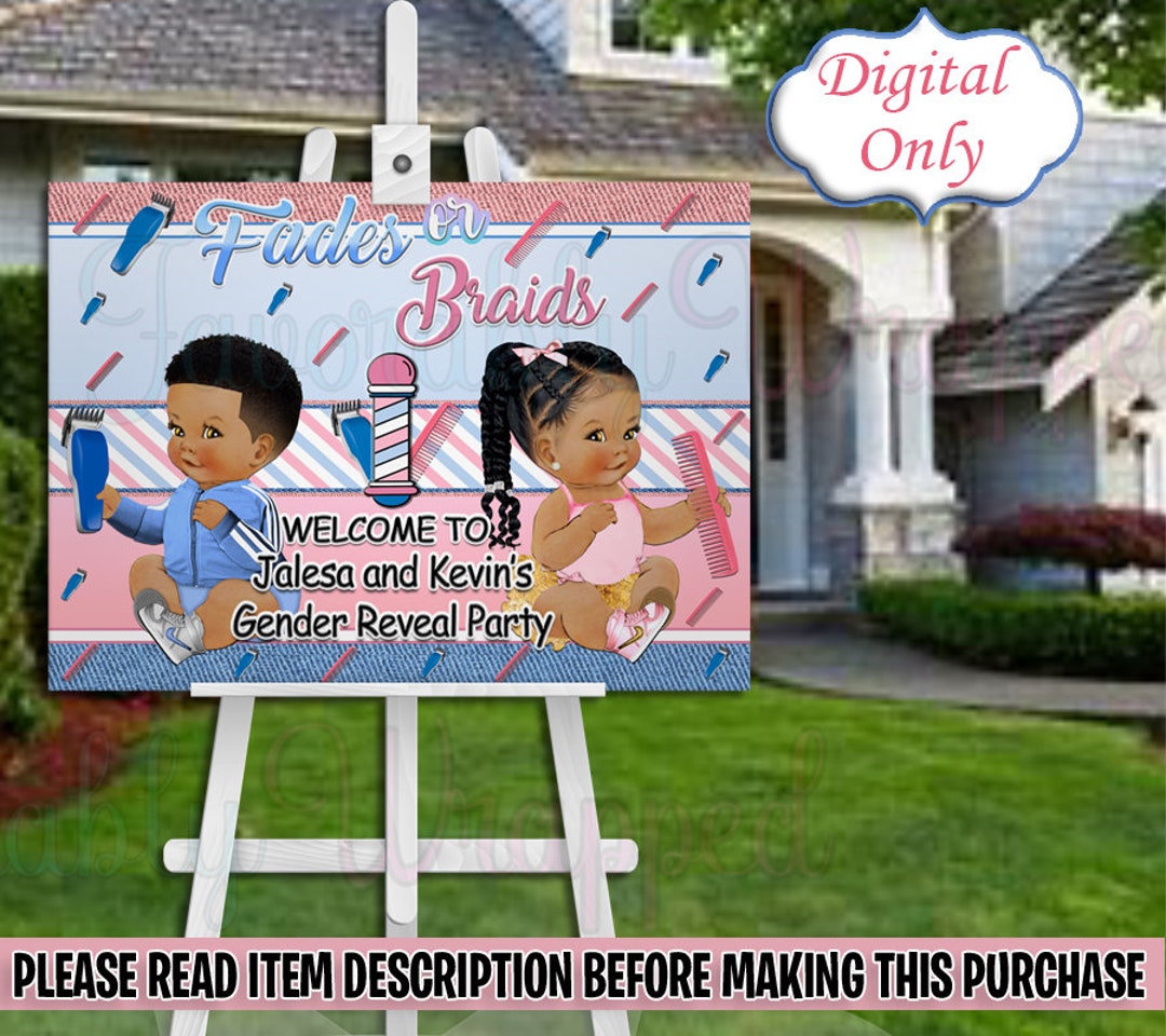 Fades or Braids Gender Reveal Welcome Sign-fades or Braids Sign-welcome ...